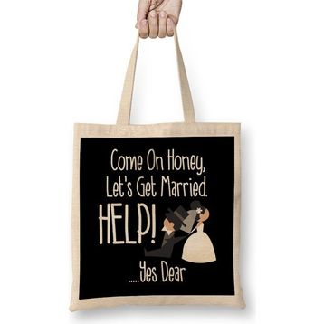 Humuts Come On Honey, Let's Get Married Help! Funny Bez Çanta