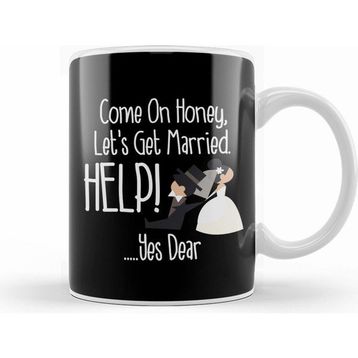 Humuts Come On Honey Lets Get Married Help! Funny Kupa Bardak
