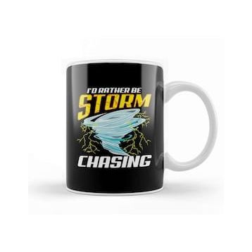 Humuts Cute Stormchaser I'd Rather Be Storm Chasing Kupa Bardak
