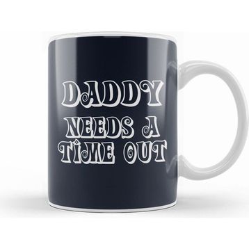 Humuts Daddy Needs A Time Out Kupa Bardak