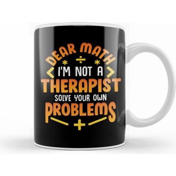 Humuts Dear Math Not A Therapist Solve Your Own Problems Kupa