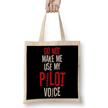 Humuts Do Not Make Me Use My Pilot Voice Bez Çanta