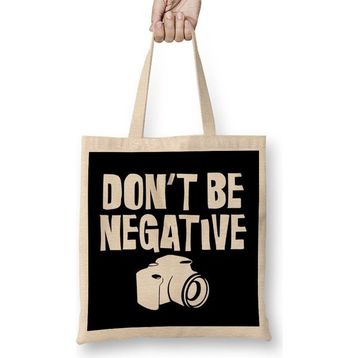 Humuts Don T Be Negative Funny Camera Photographers Bez Çanta