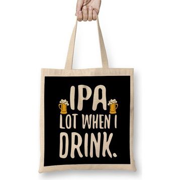 Humuts Funny Ipa Lot When I Drink Craft Beer Drinker Bez Çanta