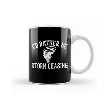 Humuts Funny Stormchaser I D Rather Be Storm Chasing Kupa Bardak