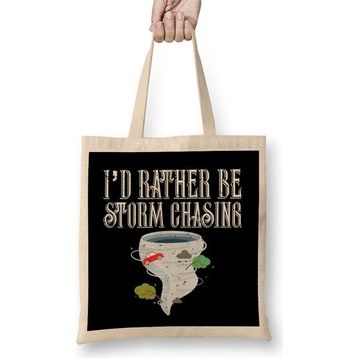 Humuts I D Rather Be Storm Chasing Tornado Chasers Bez Çanta