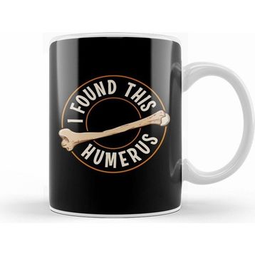 Humuts I Found This Humerus Bone Cute Archaeology Pun Kupa