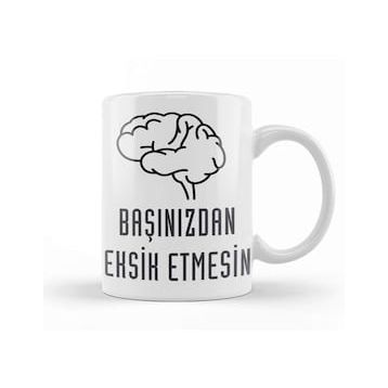 Humuts Komik Söz Başınızdan Eksik Etmesin Kupa Bardak