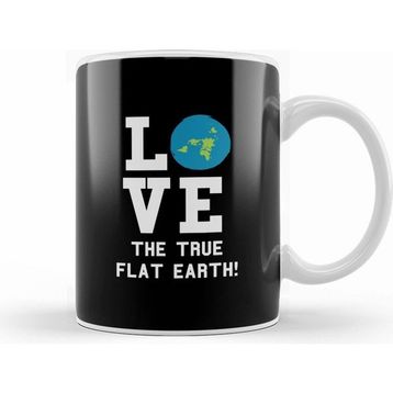 Humuts Love the True Flat Earth Kupa Bardak