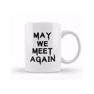 Humuts May We Meet Again Beyaz Kupa