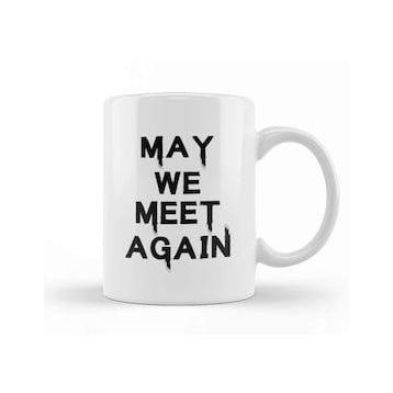 Humuts May We Meet Again Beyaz Kupa
