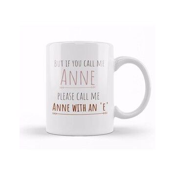 Humuts Please Call Me Anne With an E Kupa