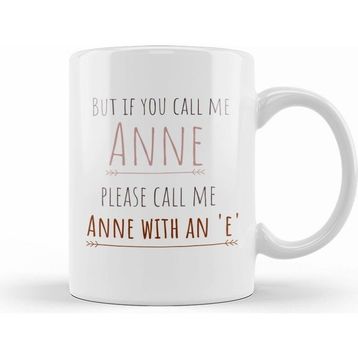 Humuts Please Call Me Anne With an E Kupa