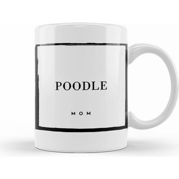 Humuts Poodle Mom Kupa Bardak