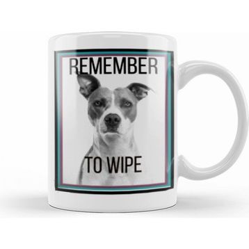 Humuts Remember to Wıpe Dog Lover Gift Kupa