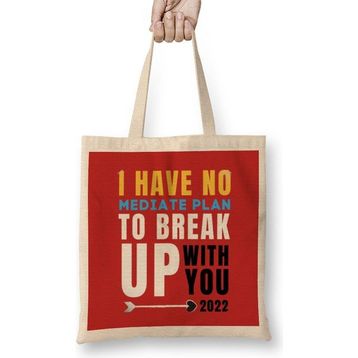 Humuts Sarcasm Funny Quote Valentine S Day For Lover Or Boyfriend Girlfriend Bez Kadın Günlük Çanta