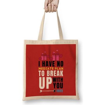 Humuts Sarcasm Funny Quote Valentine S Day For Lover Or Boyfriend Girlfriend Bez Kadın Günlük Çanta