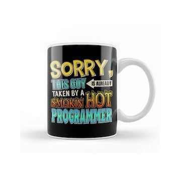 Humuts Sorry Already Taken By a Smokin Hot Programmer Kupa