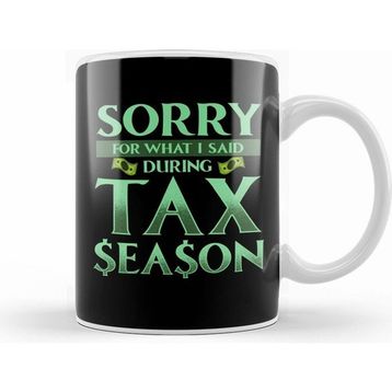 Humuts Sorry For What I Said During Tax Season Accountant Kupa