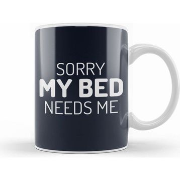 Humuts Sorry My Bed Needs Me Kupa