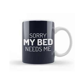 Humuts Sorry My Bed Needs Me Kupa