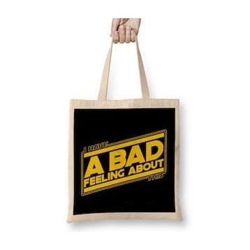 Humuts Star Wars I've Got A Bad Feeling About This Bez Çanta