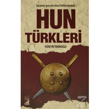 Hun Türkleri - Hüseyin Tekinoğlu
