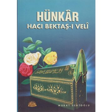 HÜNKAR HACI BEKTAŞ-I VELI - MURAT SERTOĞLU