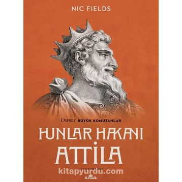 Hunlar Hakanı Attila - Nic Fields