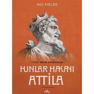 Hunlar Hakanı Attila - Nic Fields