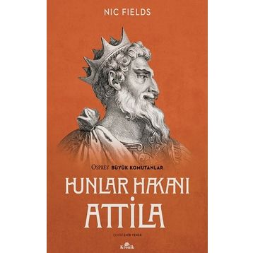 Hunlar Hakanı Attila - Nic Fields