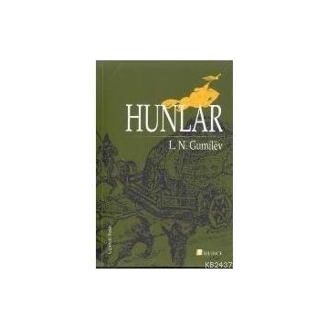 HUNLAR - LEV NİKOLOYEVİÇ GUMILEV