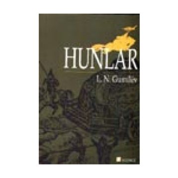HUNLAR - LEV NİKOLOYEVİÇ GUMILEV