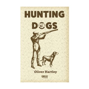 Hunting Dogs - Oliver Hartley