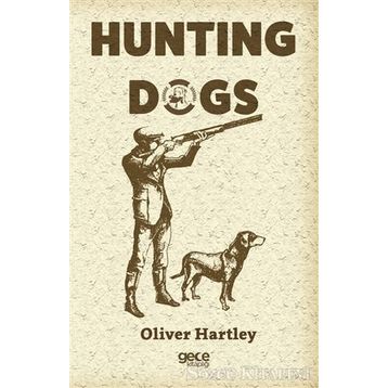 Hunting Dogs - Oliver Hartley