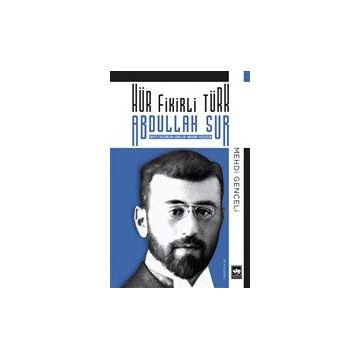 Hür Fikirli Türk - Abdullah Sur