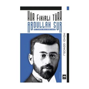 Hür Fikirli Türk - Abdullah Sur