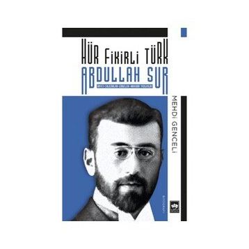 Hür Fikirli Türk - Abdullah Sur