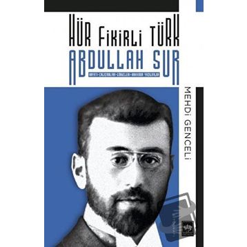 Hür Fikirli Türk - Abdullah Sur