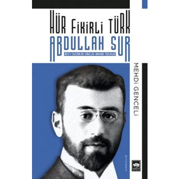 Hür Fikirli Türk - Abdullah Sur