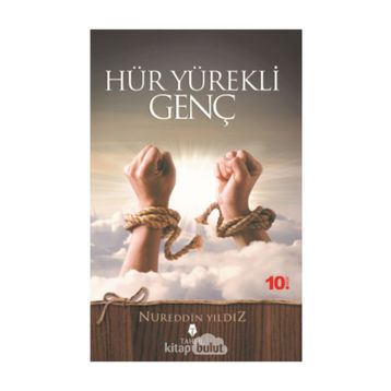 Hür Yürekli Genç - Nureddin Yıldız