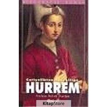 HÜRREM CARIYELIKTEN HASEKİLİĞE - ERDEM SABIH ANILAN