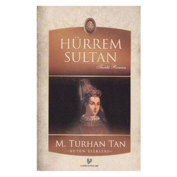 HÜRREM SULTAN - FERIDUN FAZIL TÜLBENTÇİ
