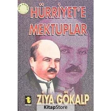Hürriyet’e Mektuplar - Ziya Gökalp