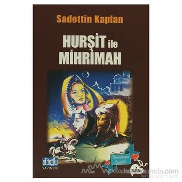 HURŞİT İLE MIHRIMAH - SADETTIN KAPLAN