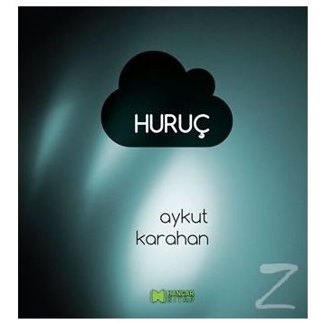 Huruç - Aykut Karahan
