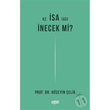 Hüseyin Çelik - Hz. İsa İnecek Mi?