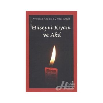 Hüseyni Kıyam ve Akıl - ayetullah abdullah cevadi amuli