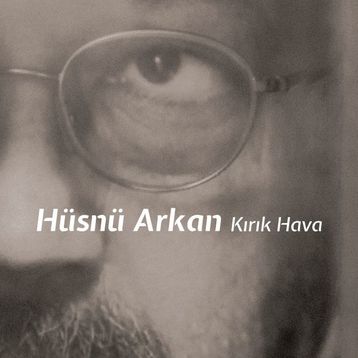 Hüsnü Arkan - Kırık Hava