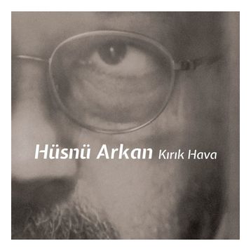Hüsnü Arkan - Kırık Hava
